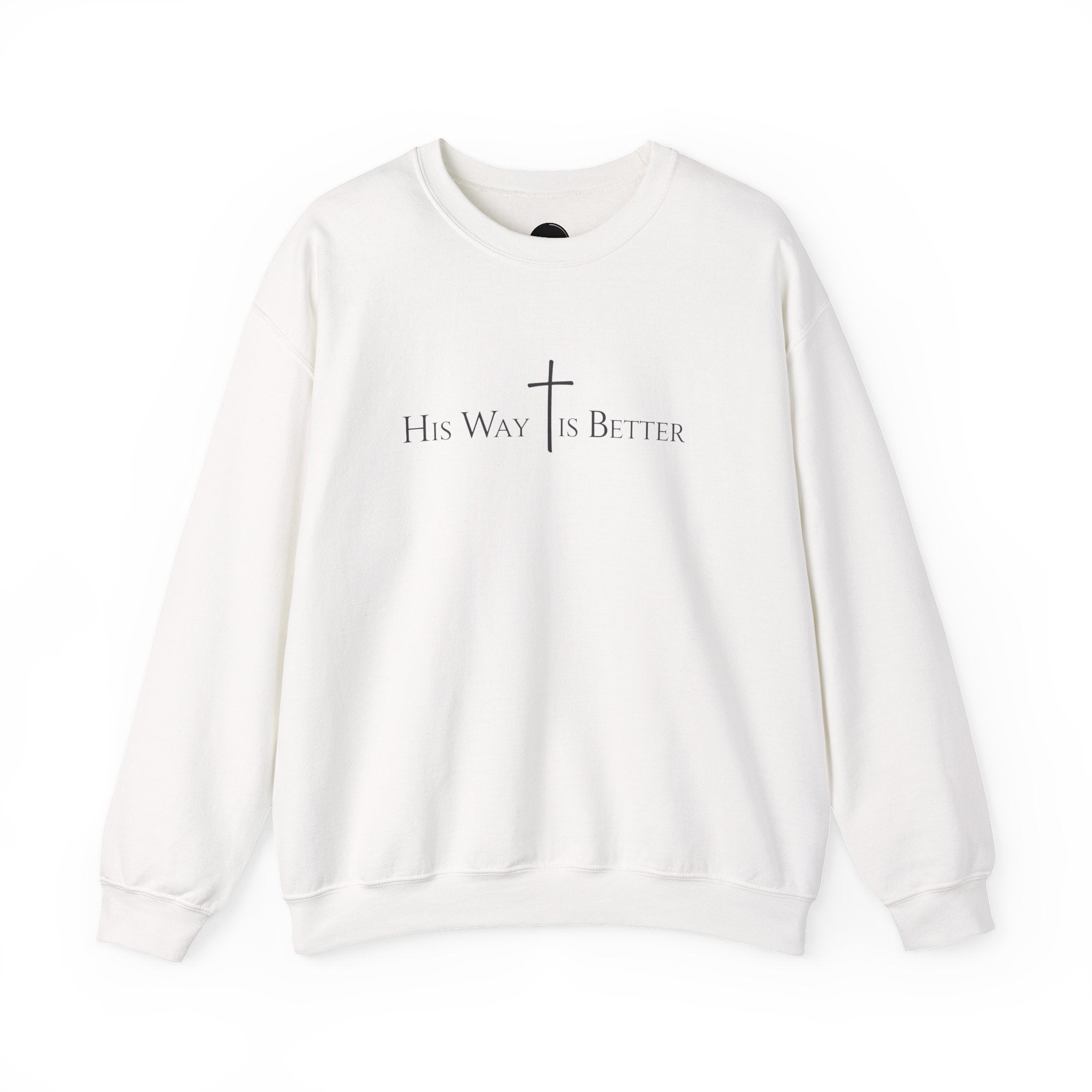 Crewneck Sweatshirt — "His Way Is Better" Christian Cross Minimalist