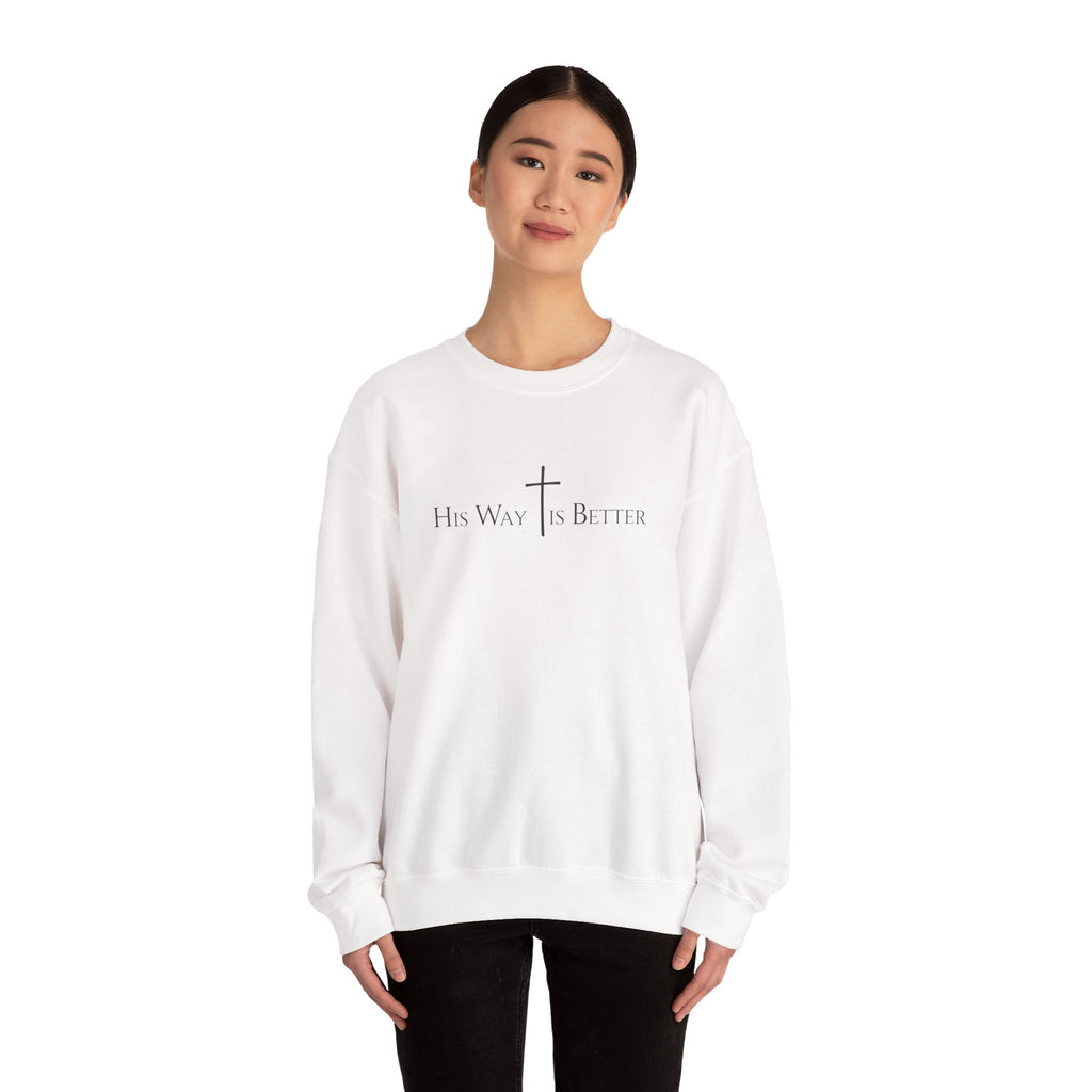 Crewneck Sweatshirt — "His Way Is Better" Christian Cross Minimalist