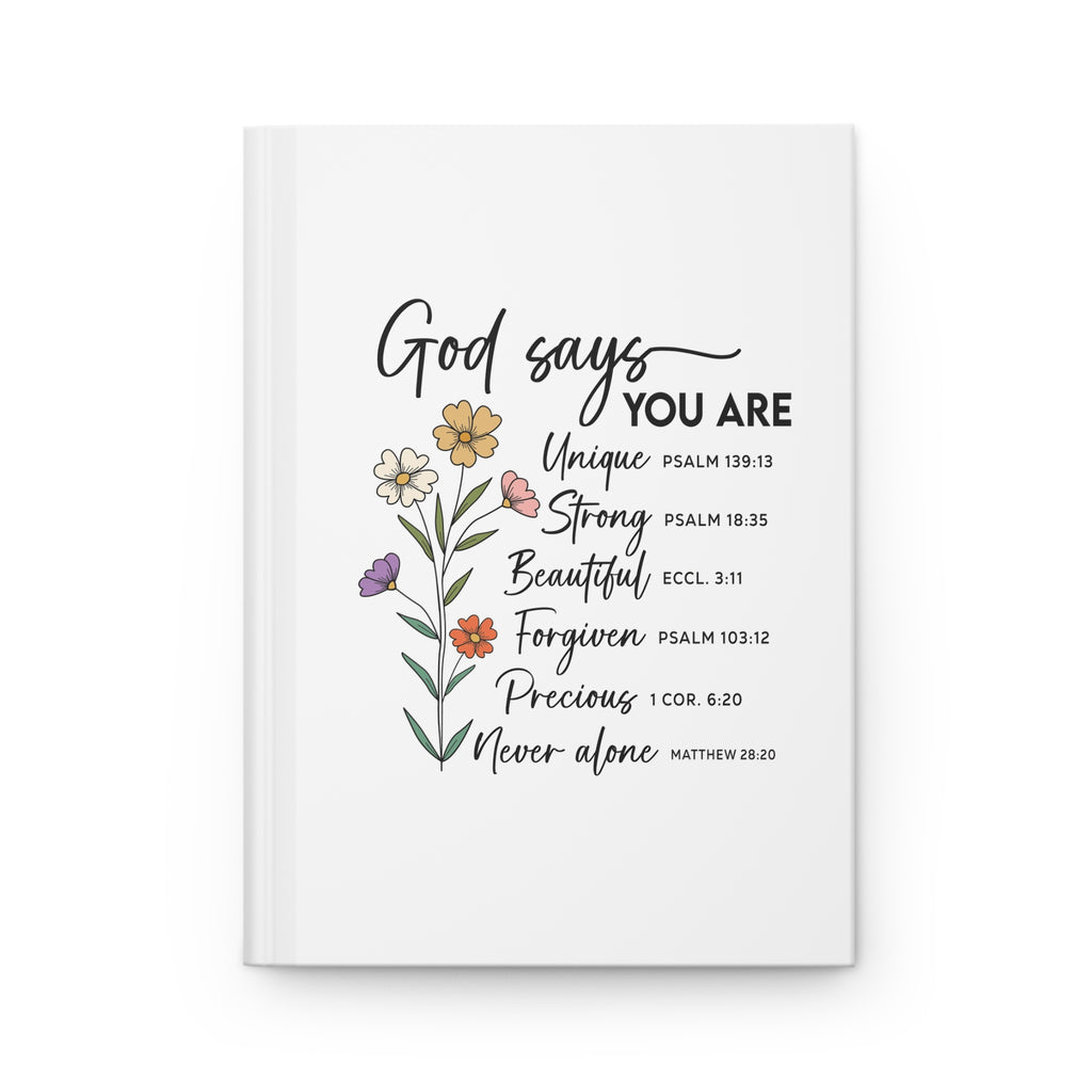 Hardcover Journal — "God Says You Are" Floral Christian Scripture Notebook