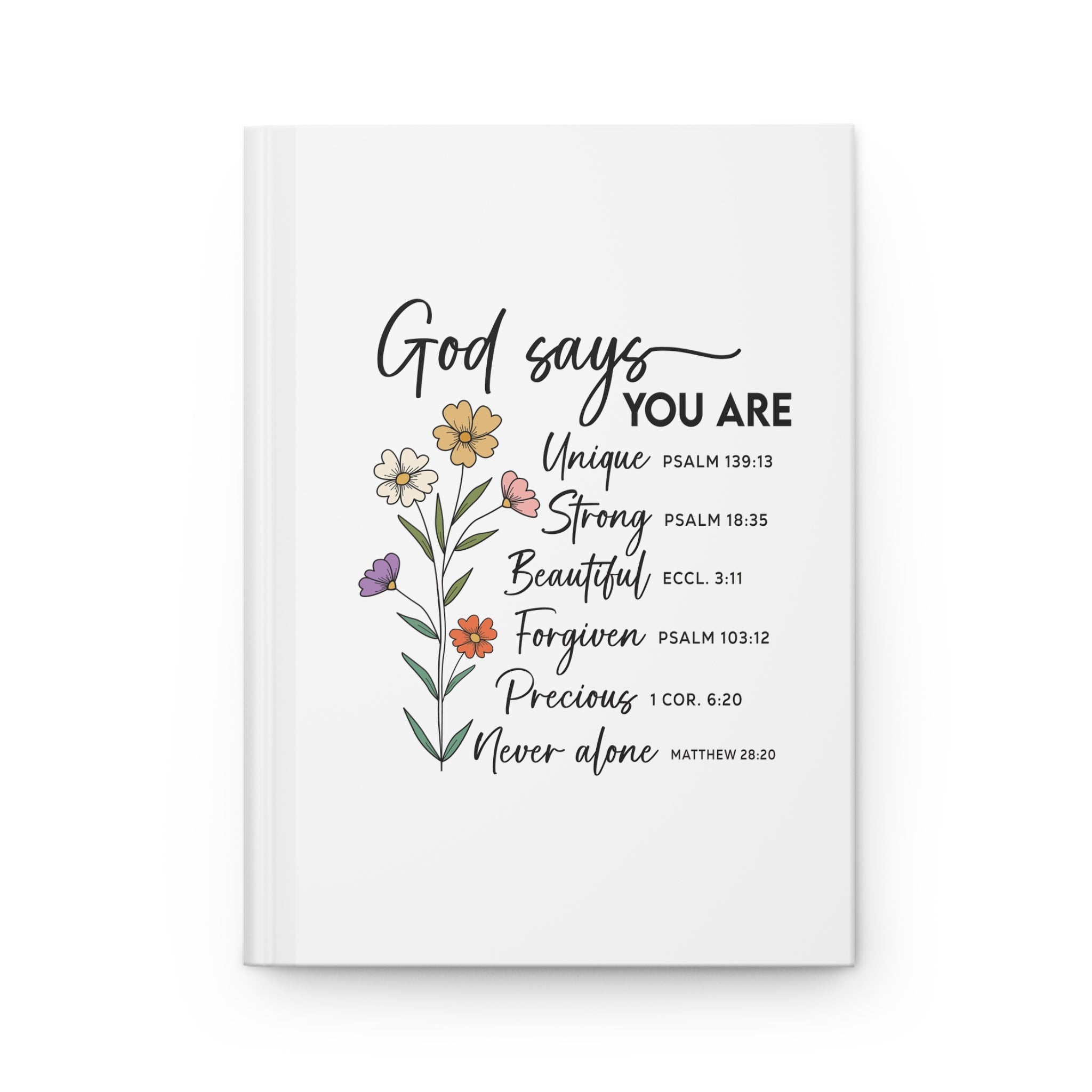 Hardcover Journal — "God Says You Are" Floral Christian Scripture Notebook